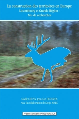 La construction des territoires en Europe - Luxembourg et Grande région, avis de recherches