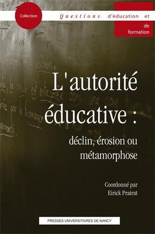 L'AUTORITE EDUCATIVE : DECLIN, EROSION OU METAMORPHOSE