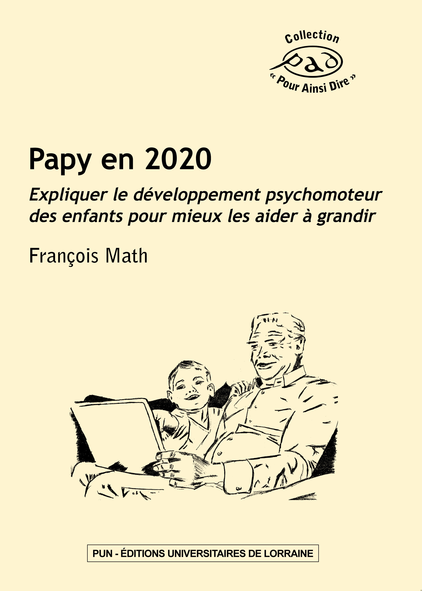 Papy en 2020 - expliquer le fonctionnement psychomoteur des enfants pour mieux les aider à grandir