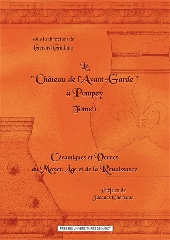 Le château de l'Avant-Garde à Pompey