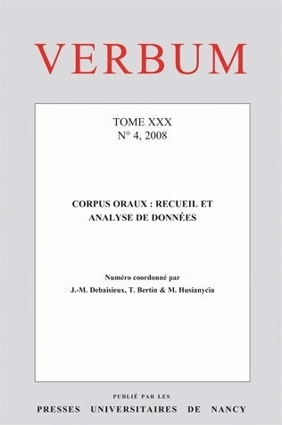 VERBUM, N 4/2008. TOME XXX. CORPUS ORAUX : RECUEIL ET ANALYSE DE DONN EES