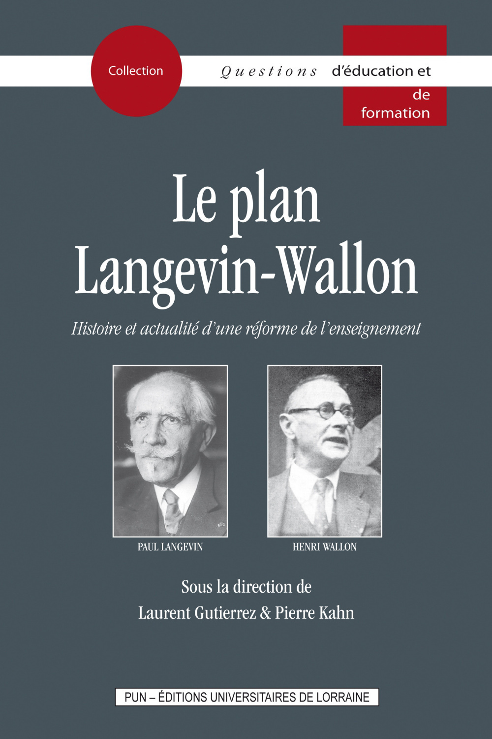 Le plan Langevin-Wallon - histoire et actualité d'une réforme de l'enseignement