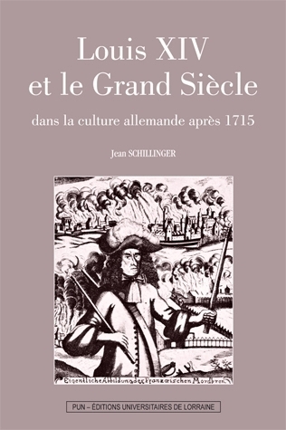 Louis XIV et le Grand siècle dans la culture allemande après 1715
