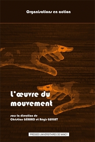 L'uvre du mouvement - pour une conscience de la méthode