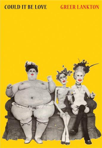 Greer Lankton Could It Be Love /anglais