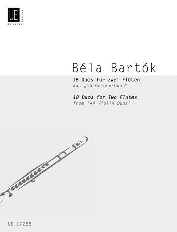 BELA BARTOK : 18 DUOS FOR 2 FLUTES D'APRES '44 DUOS FOR TWO VIOLINS'