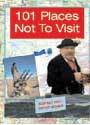 101 Places Not to Visit