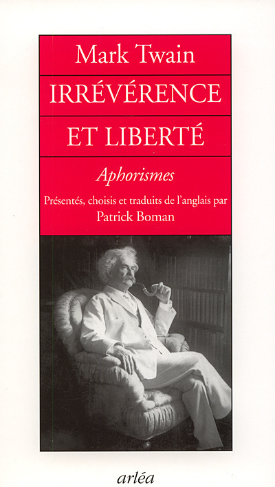 Irrévérences et liberté. Aphorismes