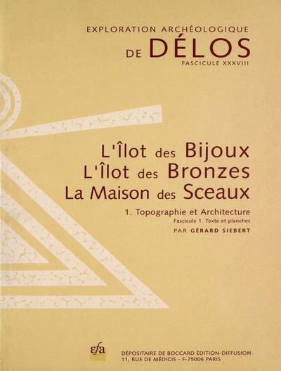 L'Îlot des Bijoux. L'Îlot des Bronzes. La Maison des Sceaux
