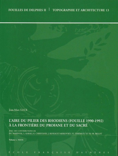 L'aire du pilier des Rhodiens (Fouille 1990-1992)
