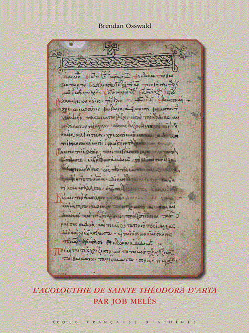 L'acolouthie de sainte Théodora d'Arta par Job Melês