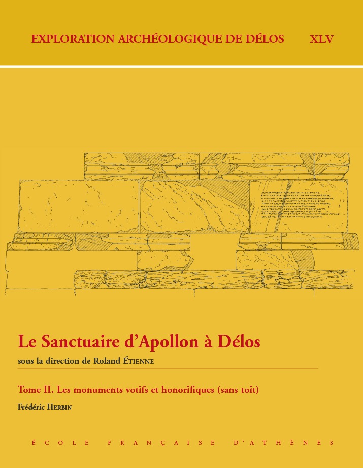 Le Sanctuaire d'Apollon à Délos. Tome II