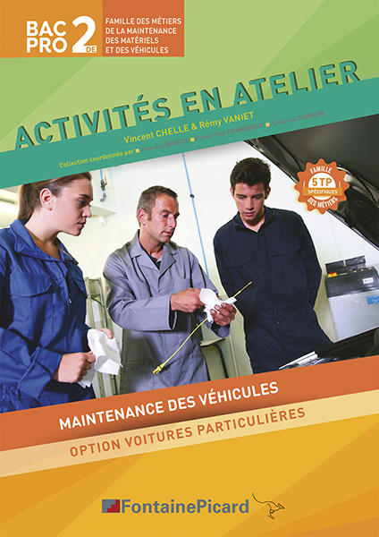 ACTIVITES EN ATELIER MAINTENANCE DES VEHICULES BAC PRO
