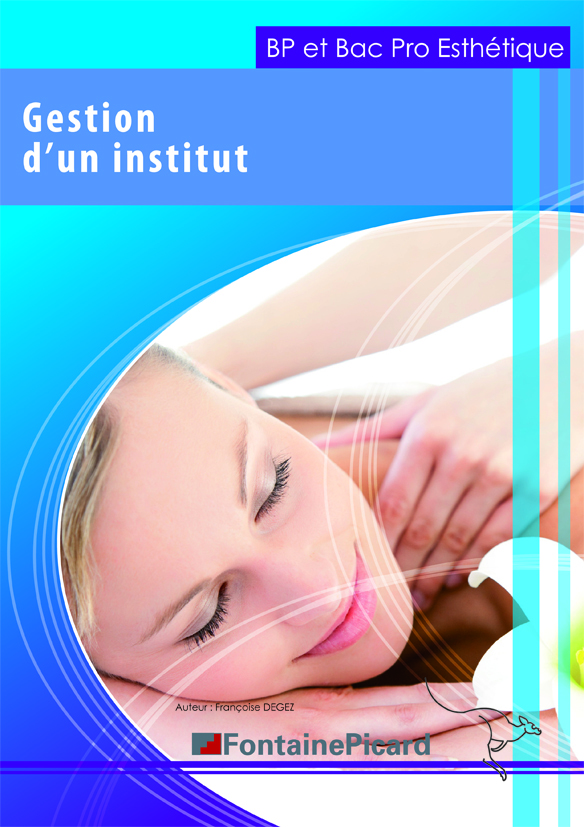 GESTION D UN INSTITUT  BAC PRO ESTHETIQUE