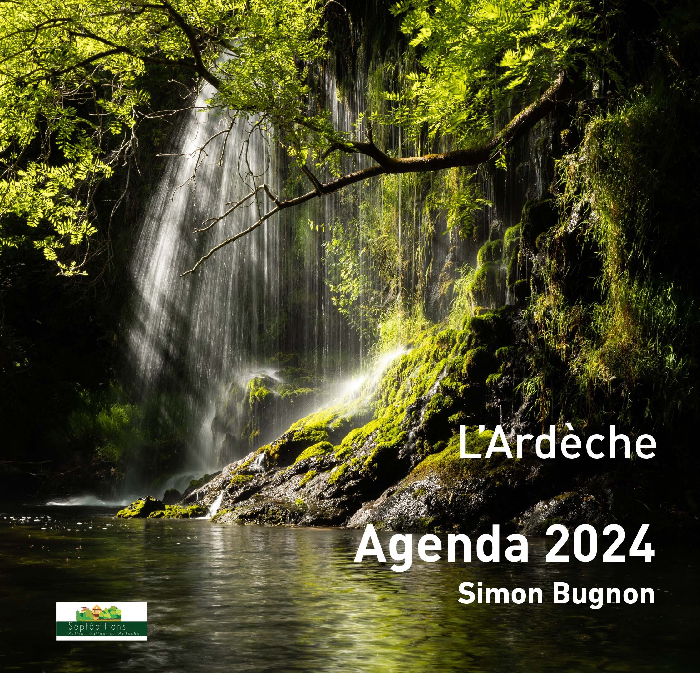 Agenda L'Ardèche 2024 de Simon Bugnon