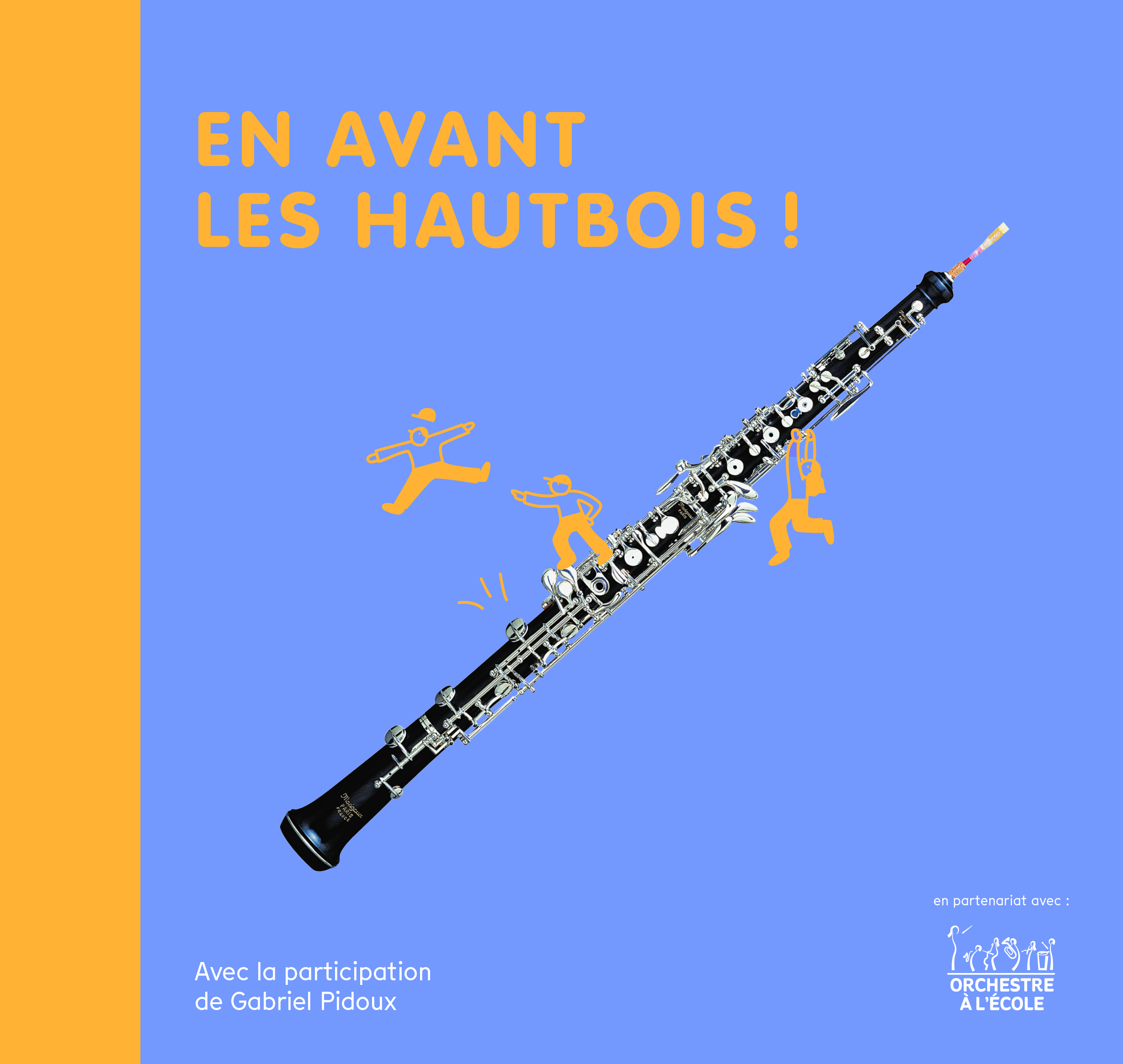 EN AVANT LES HAUTBOIS !