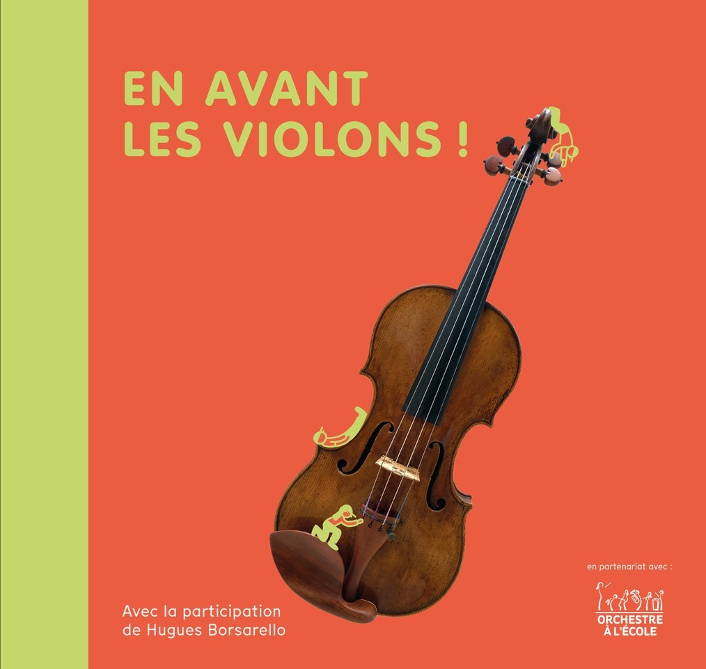 EN AVANT LES VIOLONS !