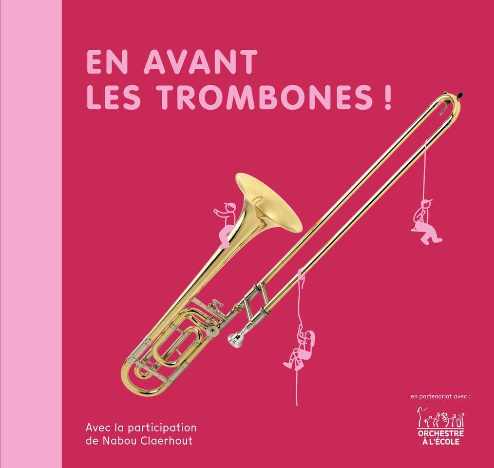 EN AVANT LES TROMBONES !