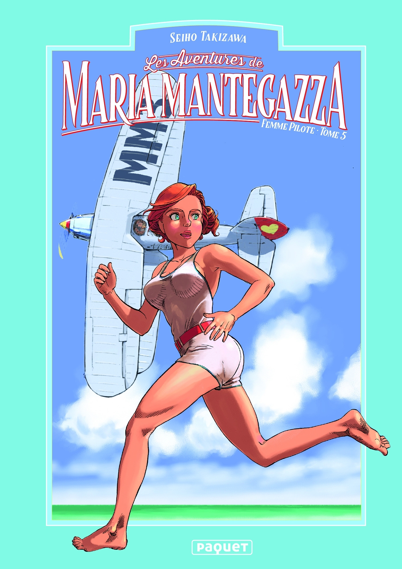 MARIA MANTEGAZZA, FEMME PILOTE - TOME 5