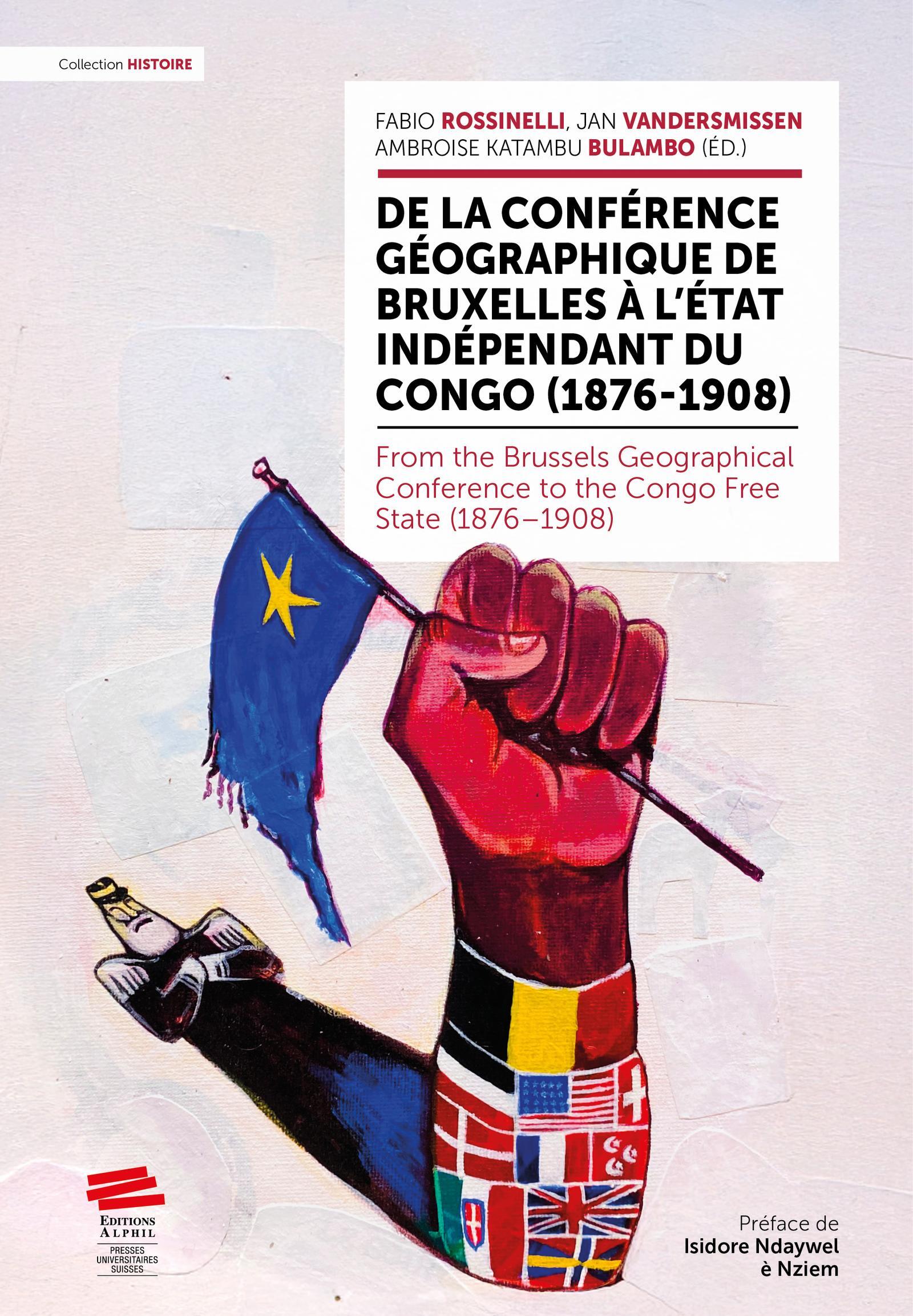 De la Conférence géographique de Bruxelles à l'État indépendant du Congo (1876-1908)