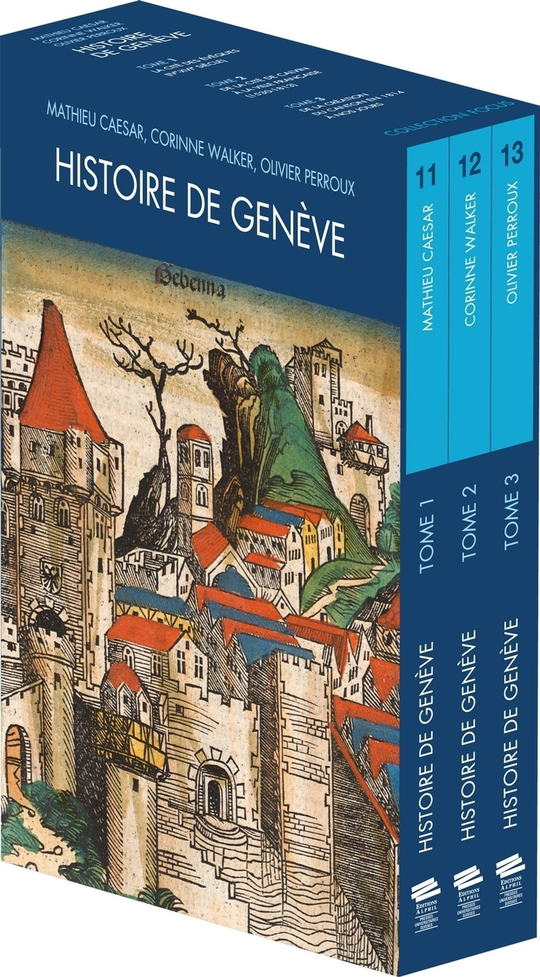 Histoire de Genève. Coffret 3 tomes