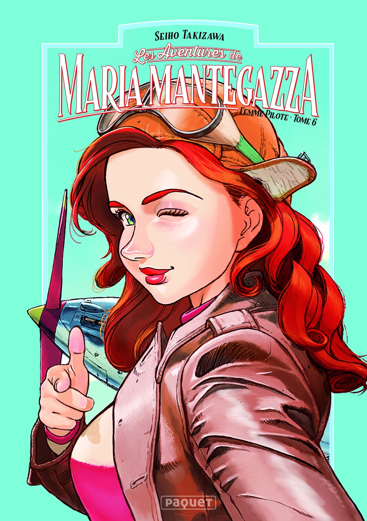 MARIA MANTEGAZZA, FEMME PILOTE - TOME 6