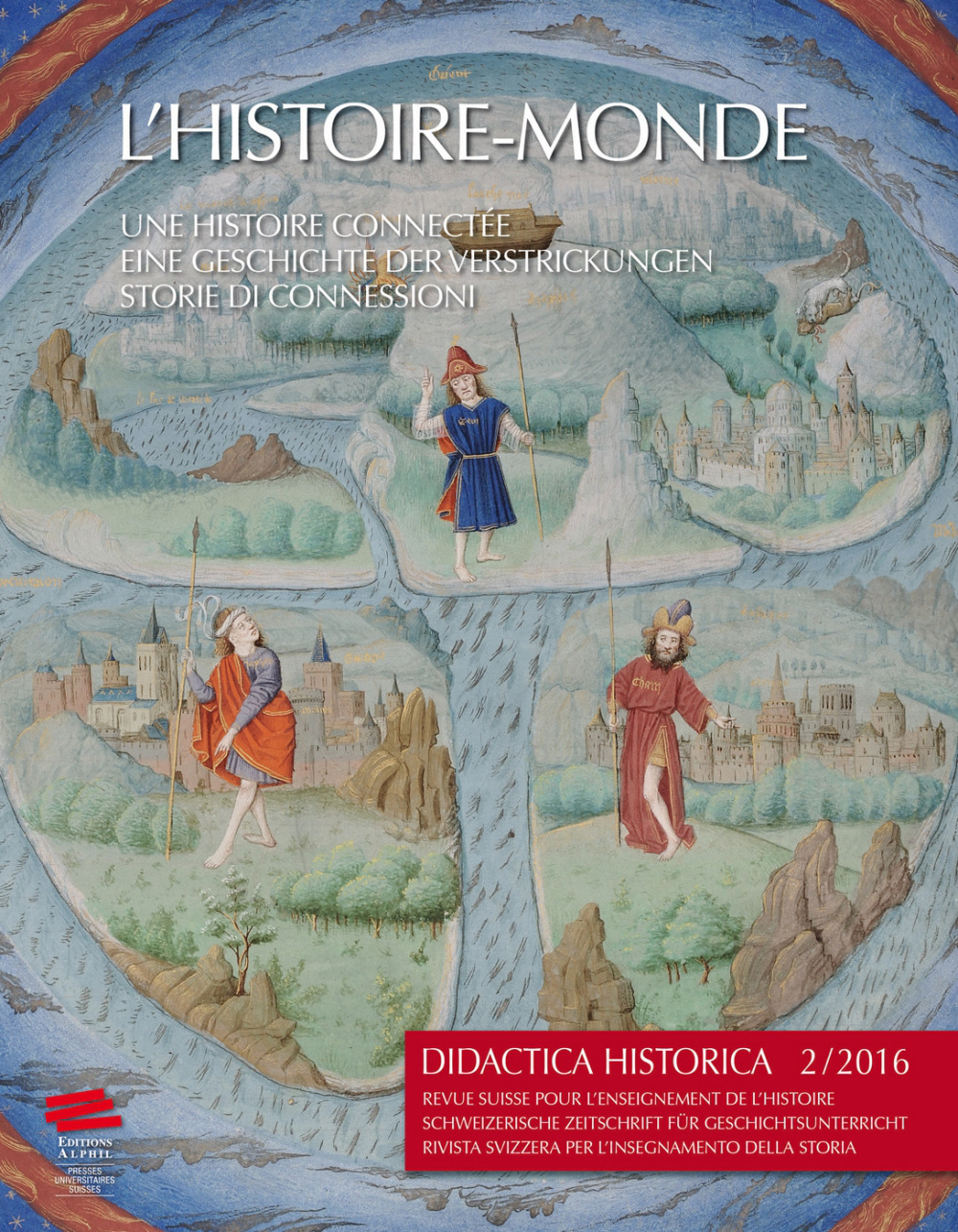 DIDACTICA HISTORICA 2/2016. L'HISTOIRE-MONDE, UNE HISTOIRE CONNECTEE