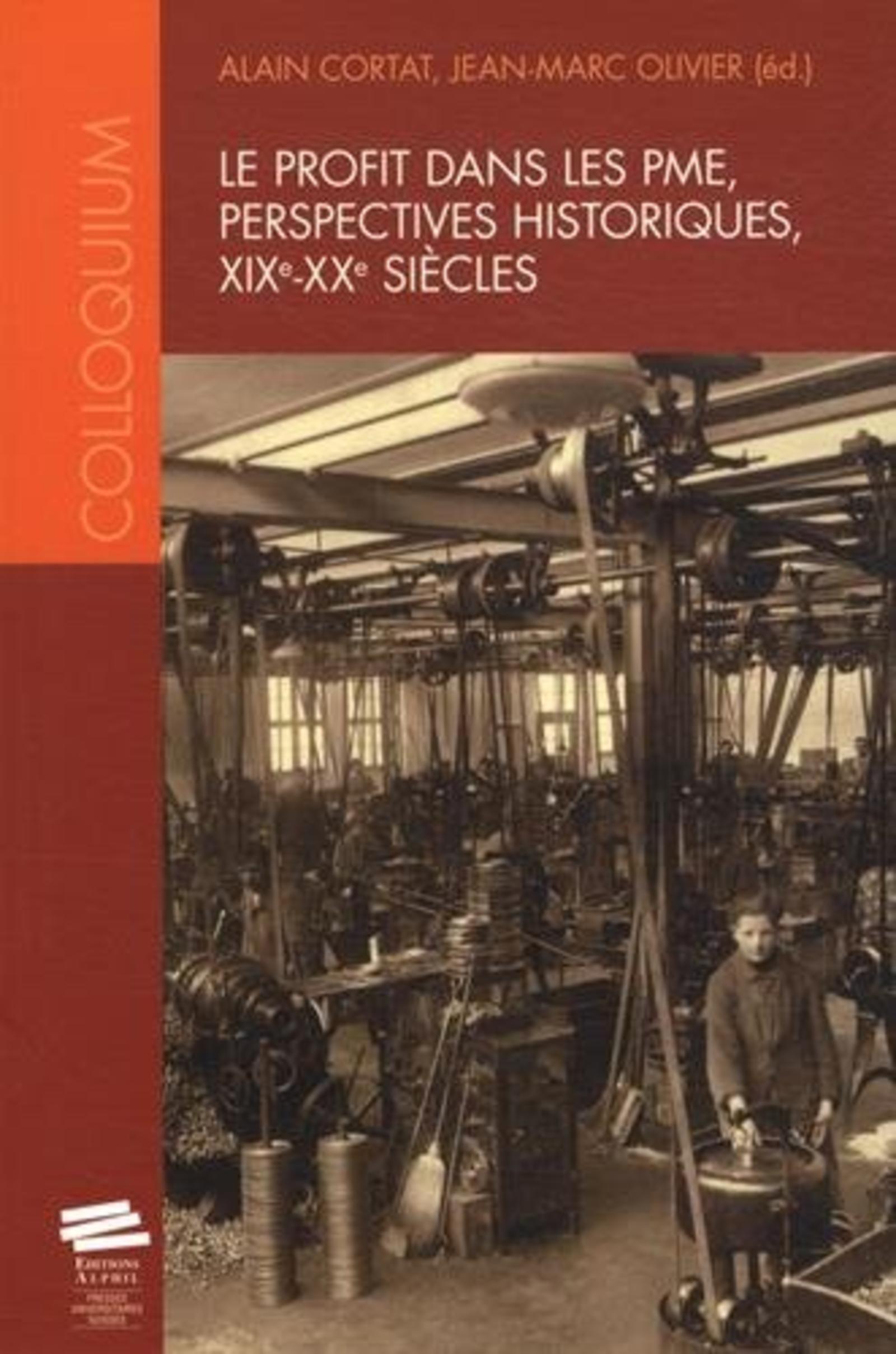 Le profit dans les PME, perspectives historiques, XIXe-XXe siècles