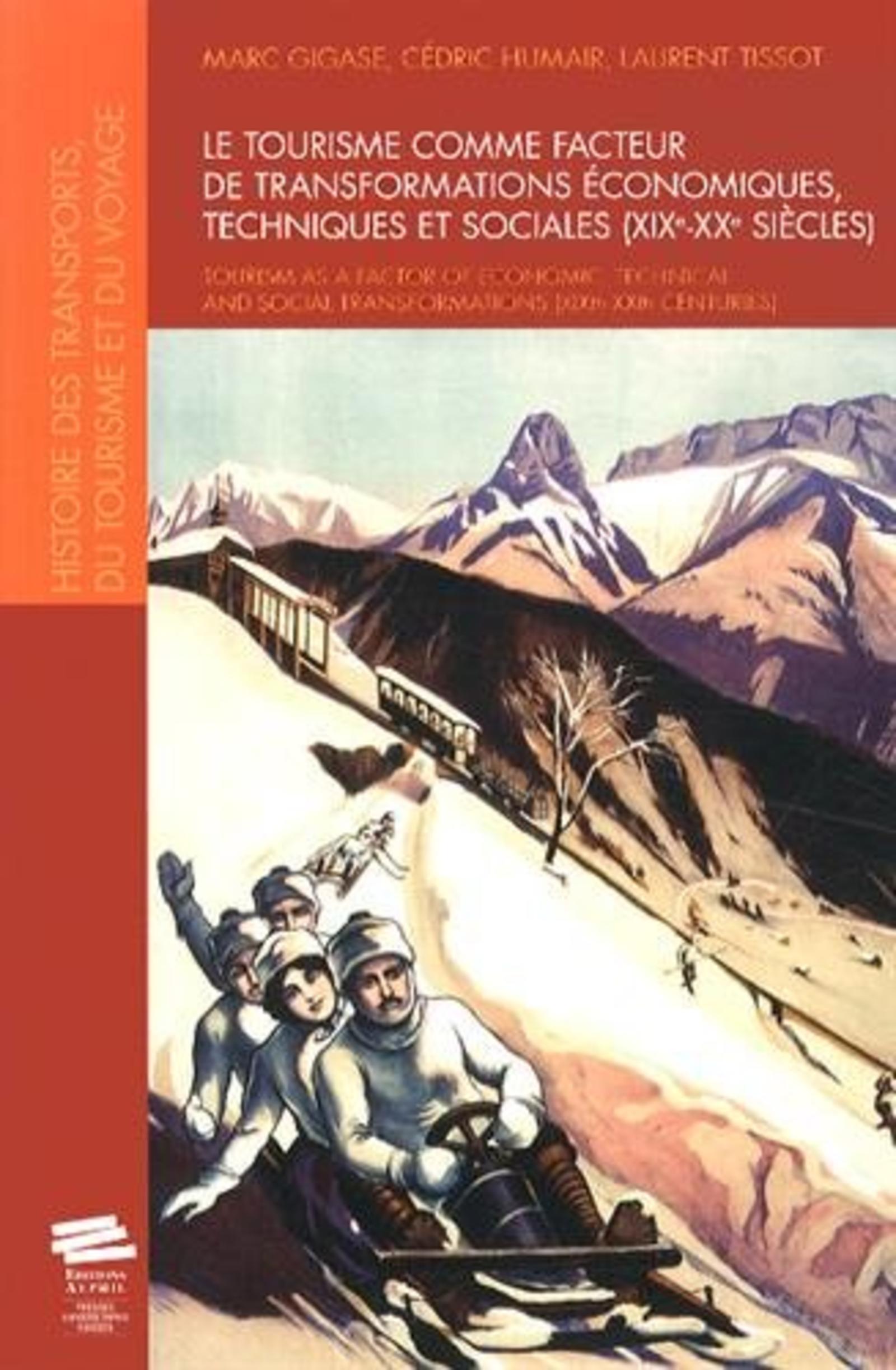 Le tourisme comme facteur de transformations économiques, techniques et sociales (XIXe-XXe siècles)
