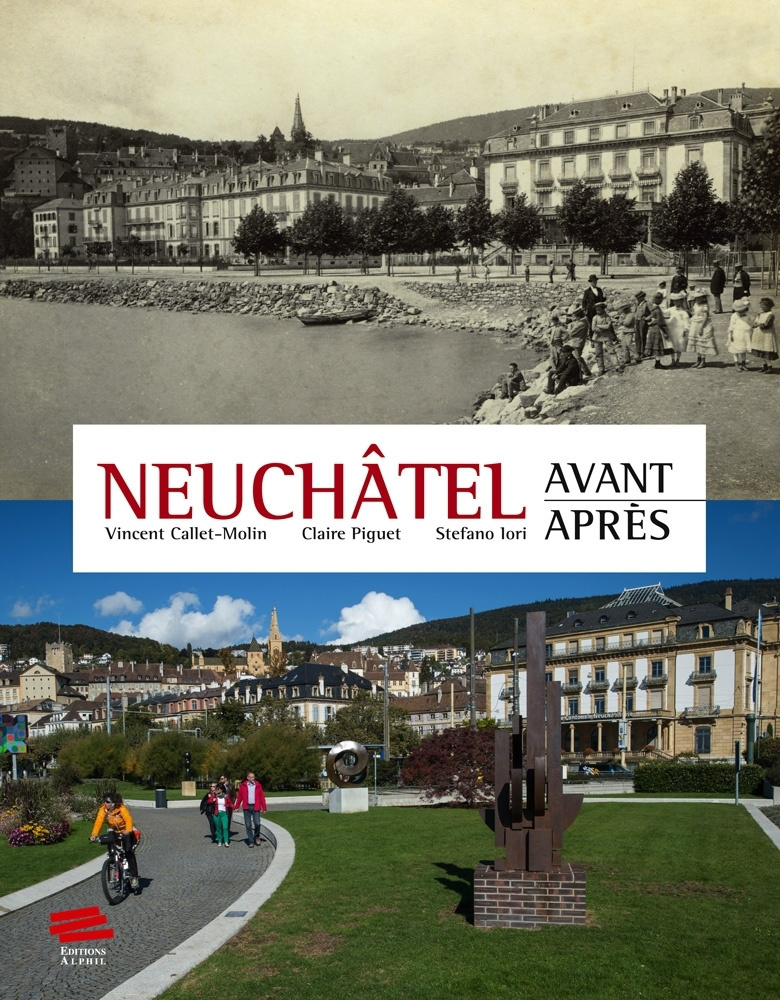 Neuchâtel - avant-après