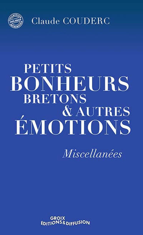 Petits bonheurs bretons & autres émotions - miscellanées