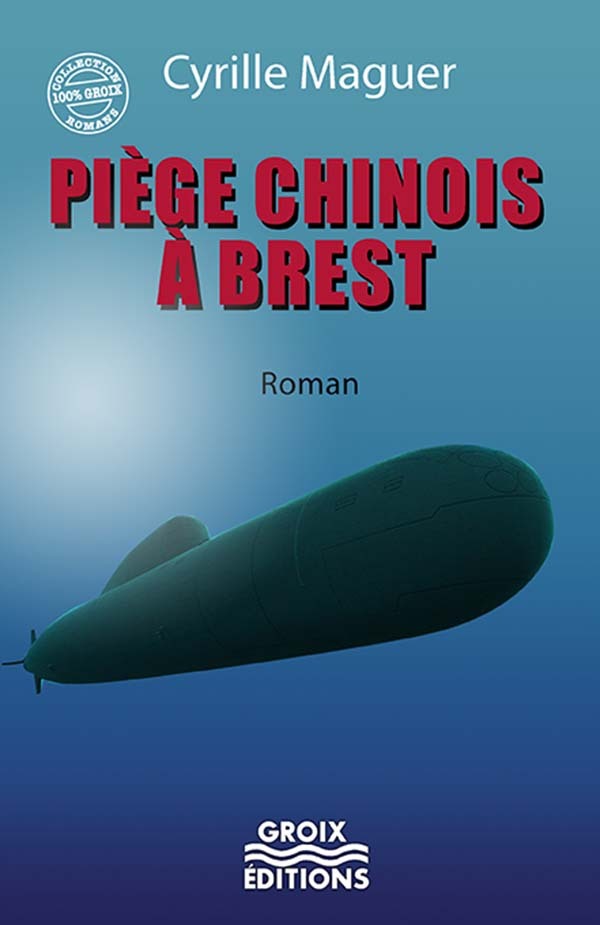 Piège chinois à Brest - thriller