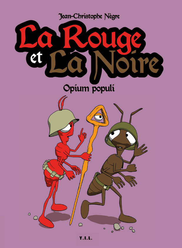 La Rouge et La Noire, Tome 2, Opium Populi