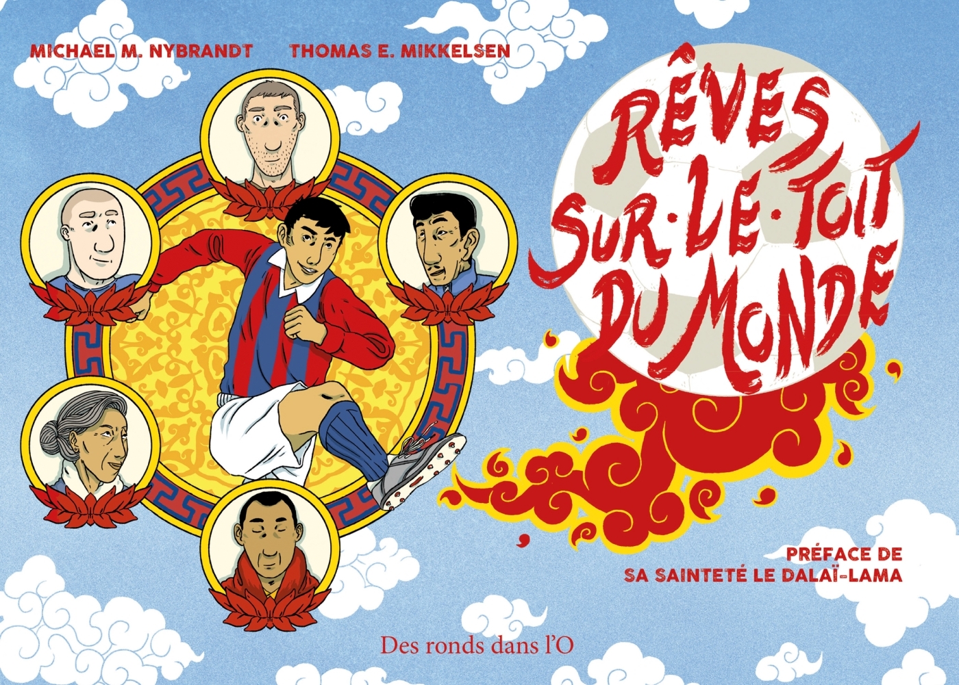 Rêves sur le toit du monde