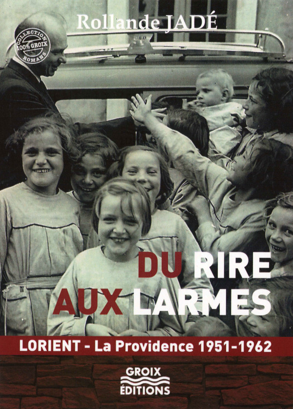 DU RIRE AUX LARMES - LORIENT - LA PROVIDENCE 1951-1962