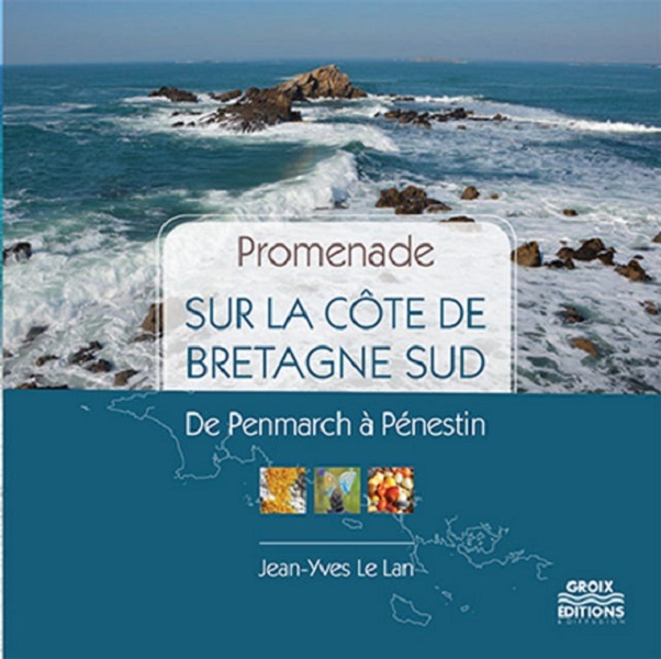 Promenade sur la côte de Bretagne Sud - de Penmarch à Pénestin