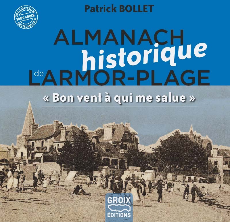 ALMANACH HISTORIQUE DE LARMOR-PLAGE