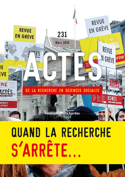 Actes de la recherche en sciences sociales, n° 231. Quand la recherche s'arrête