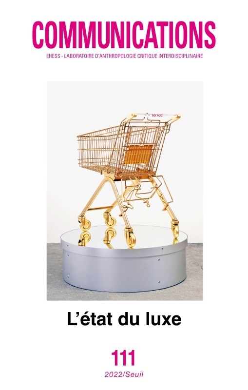 Communications, n° 111. L'État du luxe