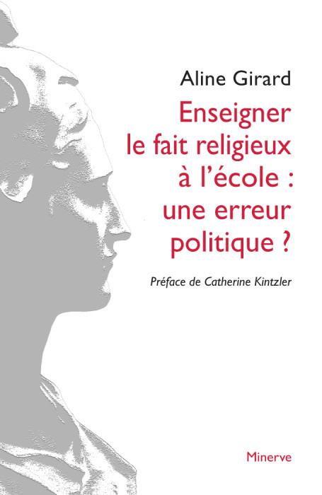 Enseigner le fait religieux à l'école : une erreur politique?