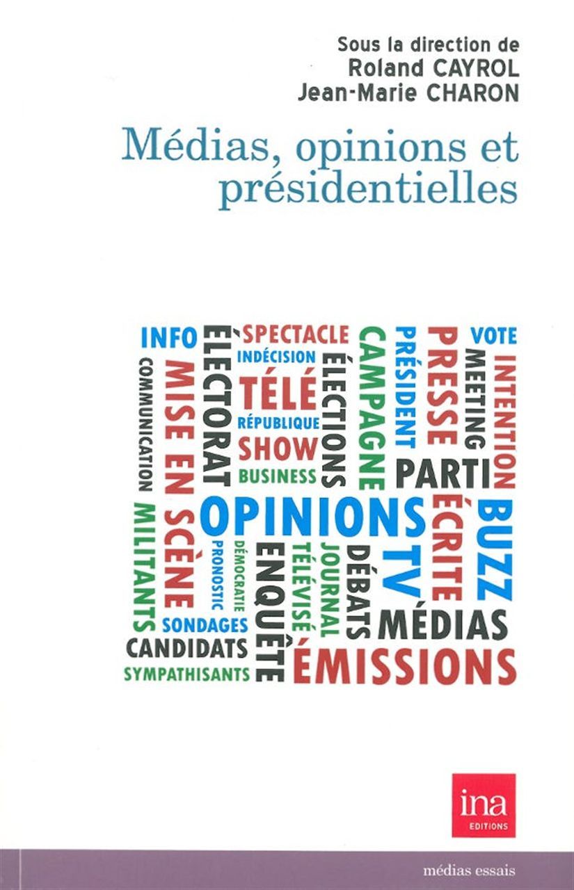 Medias,opinions et presidentielles