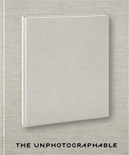 The Unphotographable /anglais