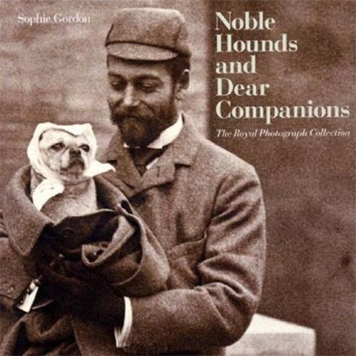 Noble Hounds and Dear Companions /anglais