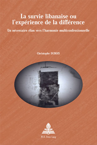 LA SURVIE LIBANAISE OU L'EXPERIENCE DE LA DIFFERENCE