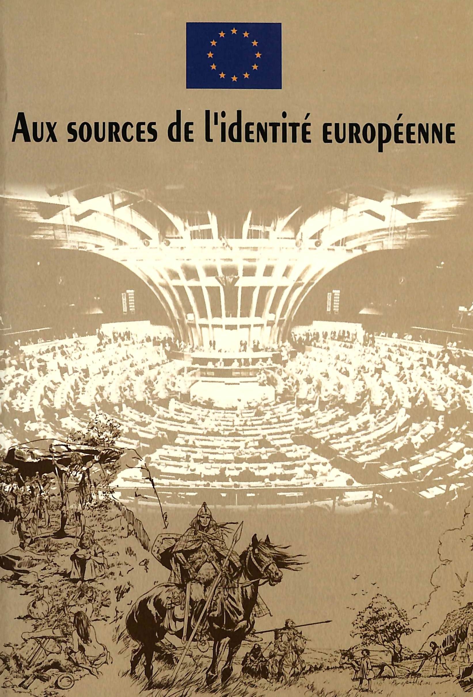 AUX SOURCES DE L'IDENTITE EUROPEENNE