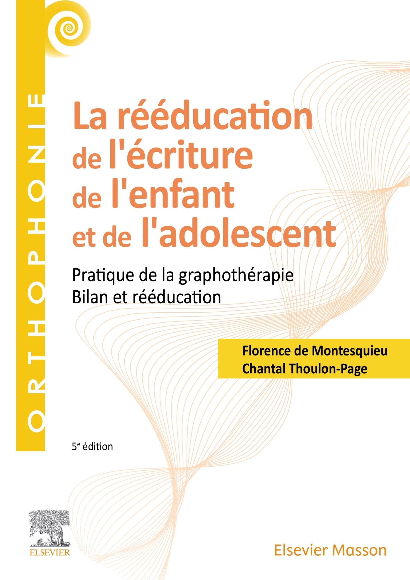 La rééducation de l'écriture de l'enfant et de l'adolescent