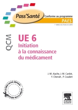UE 6 - Initiation à la connaissance du médicament - QCM
