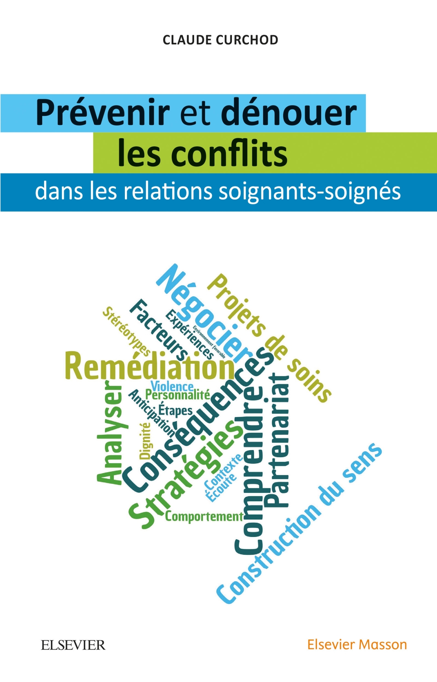 Prévenir et dénouer les conflits dans les relations soignants-soignés