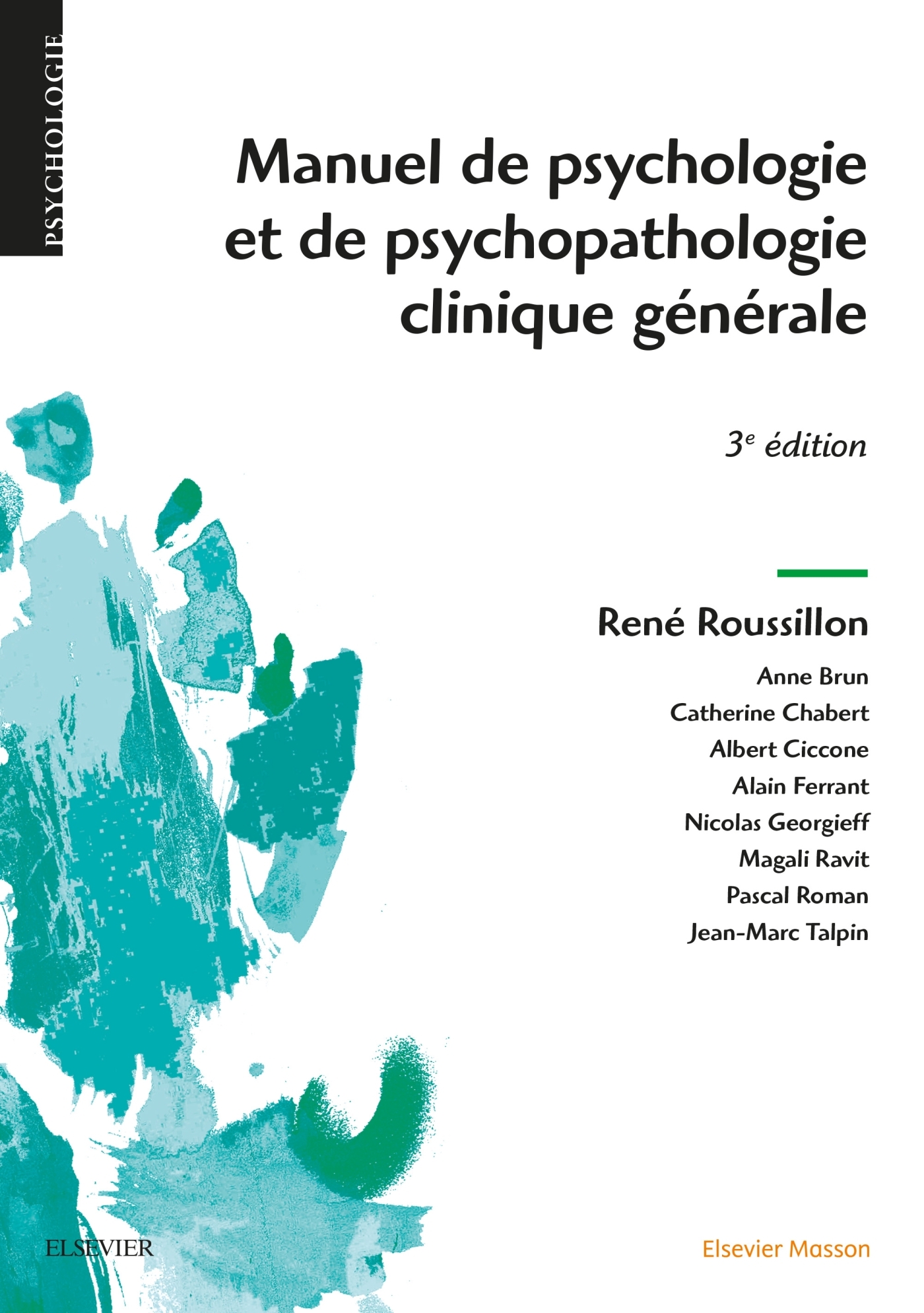 Manuel de psychologie et de psychopathologie clinique générale