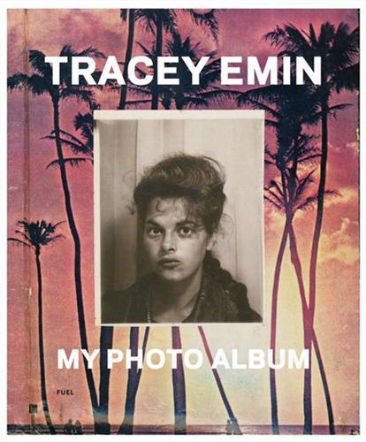 Tracey Emin My Photo Album /anglais